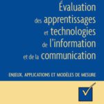 خرید و دانلود نسخه کامل کتاب Evaluation des apprentissages et technologies de l’information et de la communication : Enjeux, applications et modeles de mesure