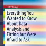 خرید و دانلود نسخه کامل کتاب Everything You Wanted to Know About Data Analysis and Fitting but Were Afraid to Ask