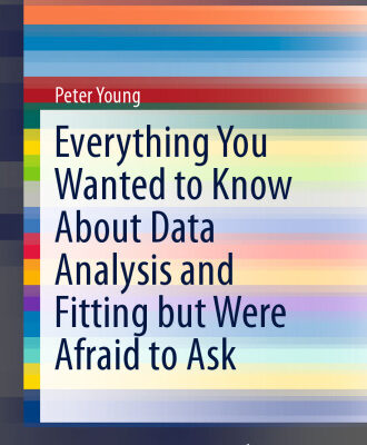 خرید و دانلود نسخه کامل کتاب Everything You Wanted to Know About Data Analysis and Fitting but Were Afraid to Ask