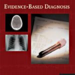 خرید و دانلود نسخه کامل کتاب Evidence-Based Diagnosis (Practical Guides to Biostatistics and Epidemiology)