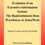 خرید و دانلود نسخه کامل کتاب Evolution of an Executive Information System: The Replenishment Data Warehouse at Jeanswear