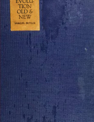 خرید و دانلود نسخه کامل کتاب Evolution, Old & New: Or: the Theories of Buffon, Dr. Erasmus Darwin and Lamarck, as compared with that of Charles Darwin