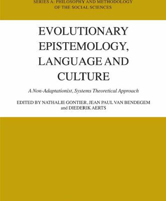 خرید و دانلود نسخه کامل کتاب Evolutionary Epistemology, Language and Culture: A non-adaptationist, systems theoretical approach