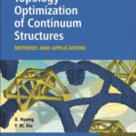 خرید و دانلود نسخه کامل کتاب Evolutionary Topology Optimization of Continuum Structures: Methods and Applications