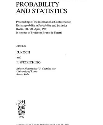 خرید و دانلود نسخه کامل کتاب Exchangeability in Probability and Statistics: Proceedings of the International Conference on Exchangeability in Probability and Statistics