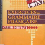 خرید و دانلود نسخه کامل کتاب Exercices de grammaire française. Cahier débutant