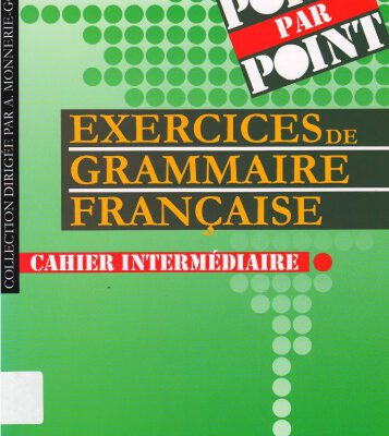 خرید و دانلود نسخه کامل کتاب Exercices de Grammaire Française : Niveau intermédiaire, Livre