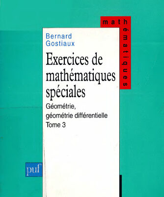 خرید و دانلود نسخه کامل کتاب Exercices de mathématiques spéciales, tome 3 : Géométrie, géométrie différentielle