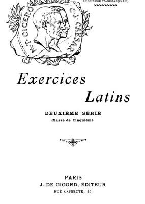 خرید و دانلود نسخه کامل کتاب Exercices latins. Deuxième série. Classe de cinquième