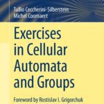 خرید و دانلود نسخه کامل کتاب Exercises in Cellular Automata and Groups