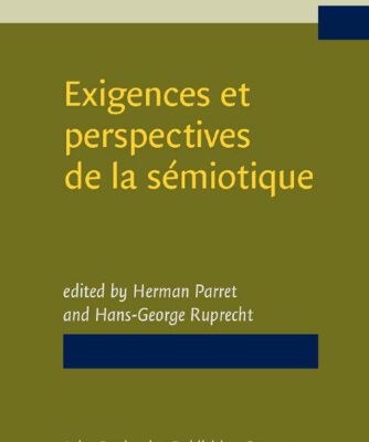 خرید و دانلود نسخه کامل کتاب Exigences et perspectives de la sémiotique : recueil d’hommages pour Algirdas Julien Greimas = Aims and prospects of semiotics : essays in honor of Algirdas Julien Greimas