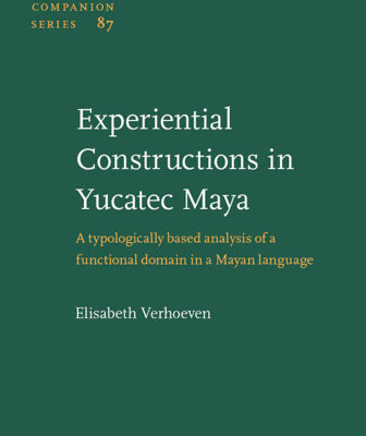 خرید و دانلود نسخه کامل کتاب Experiential Constructions in Yucatec Maya: A Typologically Based Analysis of a Functional Domain in a Mayan Language