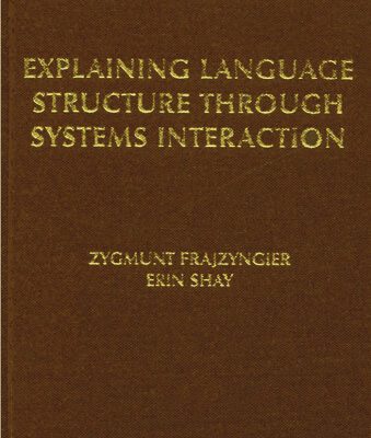 خرید و دانلود نسخه کامل کتاب Explaining Language Structure Through Systems Interaction