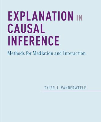 خرید و دانلود نسخه کامل کتاب Explanation in Causal Inference: Methods for Mediation and Interaction