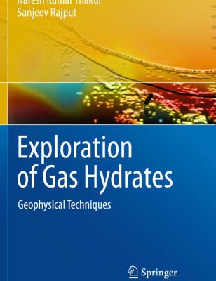 خرید و دانلود نسخه کامل کتاب Exploration of Gas Hydrates: Geophysical Techniques