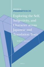 خرید و دانلود نسخه کامل کتاب Exploring the Self, Subjectivity, and Character across Japanese and Translation Texts
