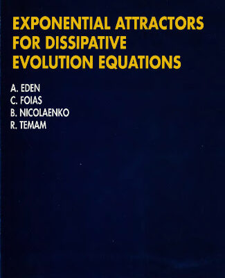 خرید و دانلود نسخه کامل کتاب Exponential Attractors for Dissipative Evolution Equations