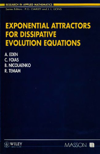 خرید و دانلود نسخه کامل کتاب Exponential Attractors for Dissipative Evolution Equations_6892ef02b6dd6.jpeg خرید و دانلود نسخه کامل کتاب Exponential Attractors for Dissipative Evolution Equations