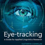 خرید و دانلود نسخه کامل کتاب Eye-Tracking: A Guide for Applied Linguistics Research