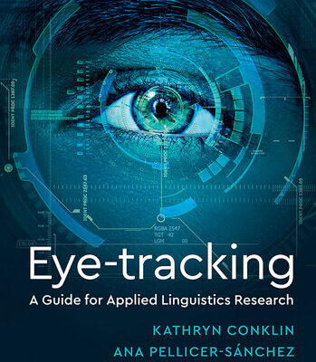 خرید و دانلود نسخه کامل کتاب Eye-Tracking: A Guide for Applied Linguistics Research