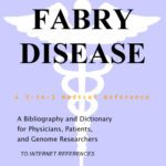 خرید و دانلود نسخه کامل کتاب Fabry Disease – A Bibliography and Dictionary for Physicians, Patients, and Genome Researchers