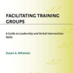 خرید و دانلود نسخه کامل کتاب Facilitating Training Groups: A Guide to Leadership and Verbal Intervention Skills