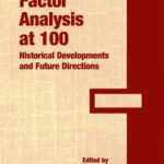 خرید و دانلود نسخه کامل کتاب Factor Analysis at 100: Historical Developments and Future Directions