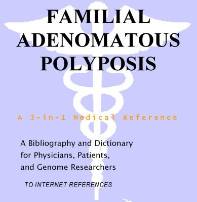 خرید و دانلود نسخه کامل کتاب Familial Adenomatous Polyposis – A Bibliography and Dictionary for Physicians, Patients, and Genome Researchers
