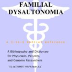 خرید و دانلود نسخه کامل کتاب Familial Dysautonomia – A Bibliography and Dictionary for Physicians, Patients, and Genome Researchers
