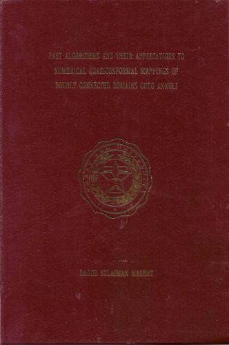 خرید و دانلود نسخه کامل کتاب Fast Algorithms and Their Applications to Numerical Quasiconformal Mappings of Doubly Connected Domains Onto Annuli_68a1948d81a6c.jpeg خرید و دانلود نسخه کامل کتاب Fast Algorithms and Their Applications to Numerical Quasiconformal Mappings of Doubly Connected Domains Onto Annuli