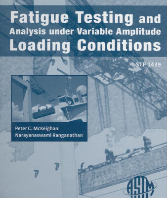 خرید و دانلود نسخه کامل کتاب Fatigue Testing and Analysis Under Variable Amplitude Loading Conditions (ASTM special technical publication, 1439)