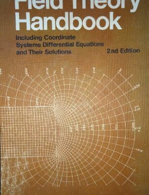 خرید و دانلود نسخه کامل کتاب Field Theory Handbook Including Coordinate Systems Differential Equations and Their Solutions