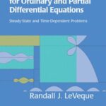 خرید و دانلود نسخه کامل کتاب Finite Difference Methods for Ordinary and Partial Differential Equations: Steady-State and Time-Dependent Problems (Classics in Applied Mathematics)