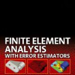 خرید و دانلود نسخه کامل کتاب Finite elemenent analysis with error estimation