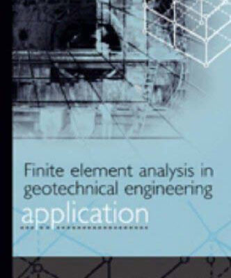 خرید و دانلود نسخه کامل کتاب Finite Element Analysis in Geotechnical Engineering Vol.2 – Application