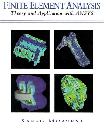 خرید و دانلود نسخه کامل کتاب Finite Element Analysis: Theory and Application with ANSYS
