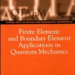 خرید و دانلود نسخه کامل کتاب Finite Element and Boundary Element Applications in Quantum Mechanics