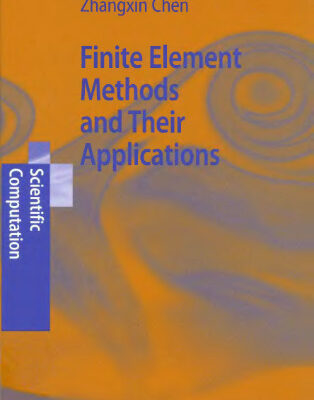 خرید و دانلود نسخه کامل کتاب Finite element methods and their applications