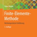 خرید و دانلود نسخه کامل کتاب Finite-Elemente-Methode: Rechnergestützte Einführung