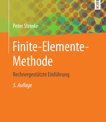 خرید و دانلود نسخه کامل کتاب Finite-Elemente-Methode: Rechnergestützte Einführung