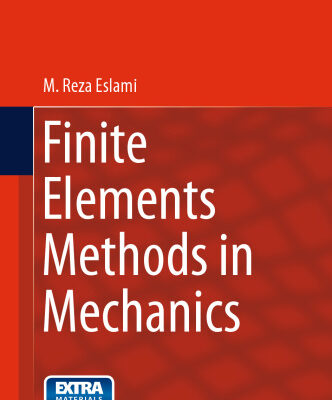 خرید و دانلود نسخه کامل کتاب Finite Elements Methods in Mechanics