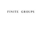 خرید و دانلود نسخه کامل کتاب Finite Groups, Second Edition