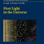 خرید و دانلود نسخه کامل کتاب First Light in the Universe: Saas-Fee Advanced Course 36. Swiss Society for Astrophysics and Astronomy (Saas-Fee Advanced Courses)