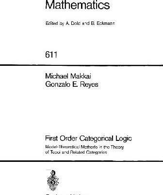 خرید و دانلود نسخه کامل کتاب First Order Categorical Logic: Model-Theoretical Methods in the Theory of Topoi and Related Categories
