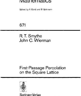 خرید و دانلود نسخه کامل کتاب First-Passage Percolation on the Square Lattice