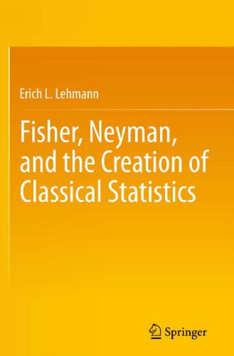 خرید و دانلود نسخه کامل کتاب Fisher, Neyman, and the Creation of Classical Statistics_68b1dff377c21.jpeg خرید و دانلود نسخه کامل کتاب Fisher, Neyman, and the Creation of Classical Statistics