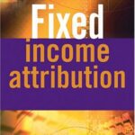 خرید و دانلود نسخه کامل کتاب Fixed income attribution
