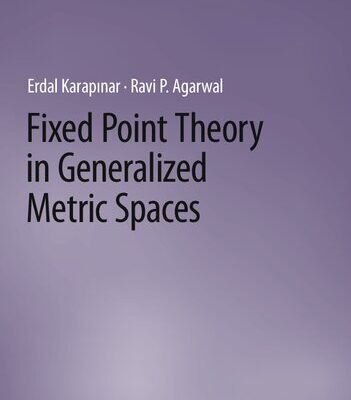 خرید و دانلود نسخه کامل کتاب Fixed Point Theory in Generalized Metric Spaces