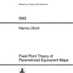 خرید و دانلود نسخه کامل کتاب Fixed Point Theory of Parametrized Equivariant Maps