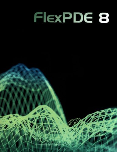 خرید و دانلود نسخه کامل کتاب FlexPDE 8 – User Manual for FEA Software_68b484728b39d.jpeg خرید و دانلود نسخه کامل کتاب FlexPDE 8 – User Manual for FEA Software